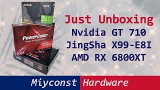  Just Unboxing – RX 6800XT, JingSha X99-E8I, Zotac GT 710 PCI-E X1