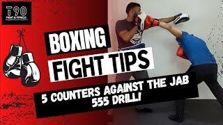 5 Counters Against The Jab: 555 Drill | Fight Tips | T90 Fight & Fitness | #boxing