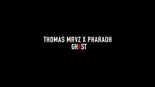 Thomas Mraz x Pharaoh - Ghost (lyric video)