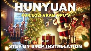 Hunyuan's GGUF Models Are a Game-Changer for Low VRAM GPUs! Step-by-Step Installation 