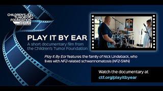 Play It By Ear: A Short Documentary from the Children's Tumor Foundation