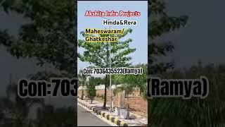 Akshita infra projects#open plots#hmda#rera#maheswaram #ghatkeshar#villa