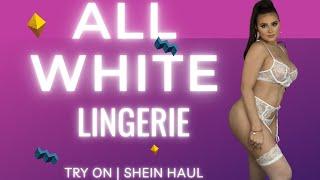 ALL WHITE LINGERIE | Try On #tryon #sheinhaul