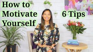 How to Motivate Yourself