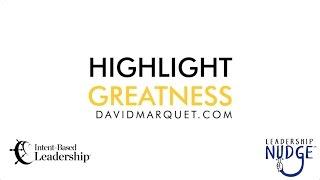 Leadership Nudge 120 - Highlight Greatness