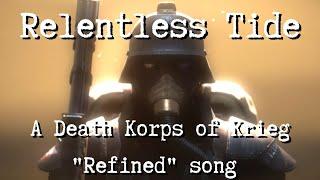 Relentless Tide - A Death Korps of Krieg "Refined" song | #imperialguardmarch