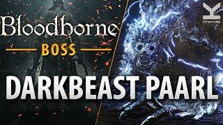 Bloodborne - Boss - Darkbeast Paarl - Old Yharnam (Graveyard of the Darkbeast)