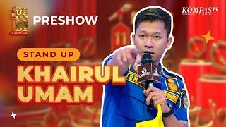 Stand Up Khairul Umam: Tugas Damkar Aneh Banget | PRESHOW SUCI 11