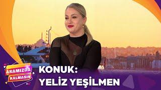 Yeliz Yeşilmen Aramızda Kalmasın'da | Aramızda Kalmasın @AramizdaTV8