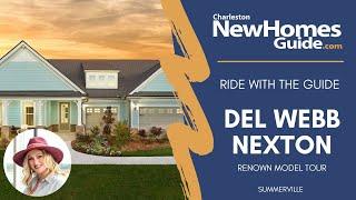 Del Webb Nexton: Renown Model Tour - Ride with the Guide by Charleston New Homes Guide