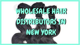 Wholesale Hair Distributors In New York | Human Hair Suppliers New York