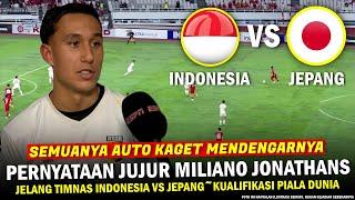  BISA GEGERKAN ASIA ‼️ Pernyataan Berani Miliano Jonathans Jelang Timnas Indonesia Vs Jepang 2024