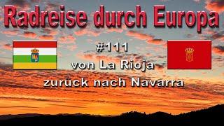 Radreise durch Europa #111 von La Rioja zurück nach Navarra