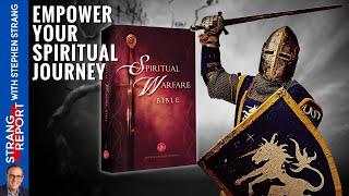 Empower Your Spiritual Journey with the Spiritual Warfare Bible | The Strang Report