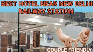 Best Hotel Near New Delhi Railway Station | न्यू दिल्ली स्टेशन के पास कहाँ रुके| #hotel