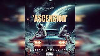 [FREE] Guitar Sample Pack 'ASCENSION' (Juice WRLD, Iann Dior, The Kid LAROI, Post Malone)