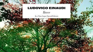 Ludovico Einaudi - Bever (Official Audio)