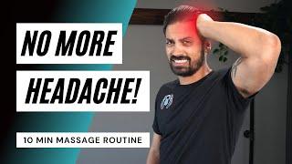 Fix Your Headache Now | 10 Minute Massage Routine