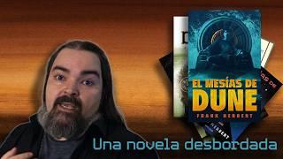 El mesías de Dune: Una novela desbordada