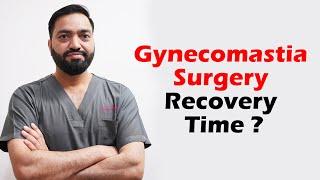 Gynecomastia Surgery Recovery & Final Healing Time | Gynecomastia Surgery | Dezire Clinic