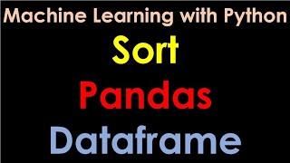 Sort Pandas Dataframe | Sorting in Python Pandas Dataframe