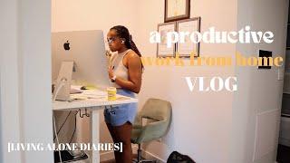 LIVING ALONE DIARIES | a productive work from home day for my 9-5 | DAY IN MY LIFE VLOG