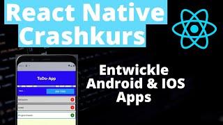 React Native Crashcourse - Develop Android and IOS Apps with JavaScript