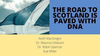 The Road To Scotland Is Paved With DNA Panel - Scottish North American Community Conference 2020