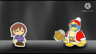 Frisk VS. Dedede (Para: nonble channel)