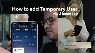 How To Invite A Temporary User | U home App Setup