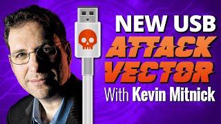 New USB Attack Vector With Kevin Mitnick | Malware-Infected USB Cables