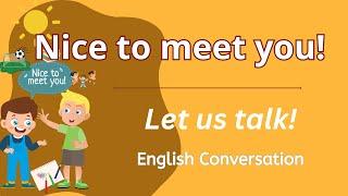 Nice to meet you! I Conversation and Comprehension Practice I with Teacher Jake