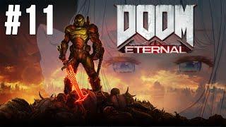 【DOOM ETERNAL #11】Feesh Kicks Demon's Butt For GOOD 最終回？！