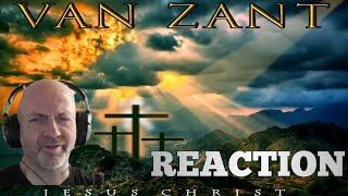 Van Zant - Jesus Christ REACTION