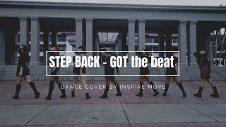 GOT the beat - 'Step Back' DANCE COVER by INSPIRE MOVE x WILDBERRY x WYVERNS x X4G x A41 x GRACE