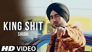 King Shit - Shubh (Official Video ) King Shubh | New Punjabi Song 2024 | Leo Shubh