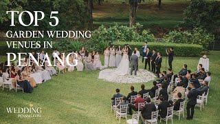 Top 5 Garden Wedding Venues in Penang