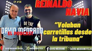 Voy a AMÉRICA o me regreso a mi PAÍS | REINALDO NAVIA con #davidmedrano EP 38