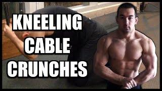 The Kneeling Cable Rope Crunch (Awesome 6-Pack Ab Exercise)