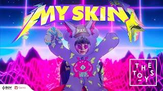 THE TOYS x RoV - มายสกิน (My Skin) [Official MV]