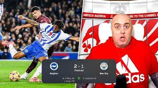 MAN CITY LOSE AGAIN! Liverpool Fan Reacts to Brighton 2-1 Man City