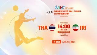 [ LIVE ]  THA VS IRI : 22nd Asian Women's U20 Volleyball Championship