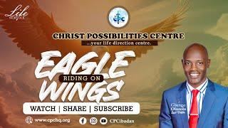 CHRIST POSSIBILITIES CENTER | LIFE SERVICE | DAVID OLUSOLA.