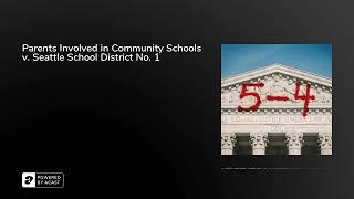 Parents Involved in Community Schools v. Seattle School District No. 1 | 5-4