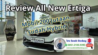 REVIEW SUZUKI ALL NEW ERTIGA CRUSH Hybrid | Tata Suzuki Bandung