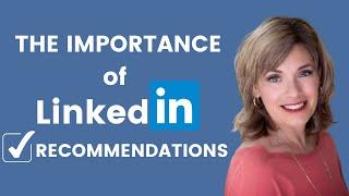 The Importance of LinkedIn Recommendations