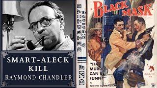 Smart-Aleck Kill By Raymond Chandler | Detective & Mystery