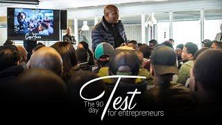 “The 90 Day Test” for entrepreneurs