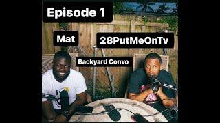 The Come Up Miami x 28PutMeOnTv | Backyard Convos | Episode 1