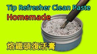 How to make soldering iron tip refresher clean paste - How to Clean and re tin